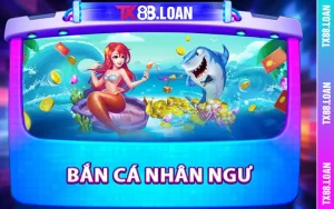 Bắn Cá Nhân Ngư