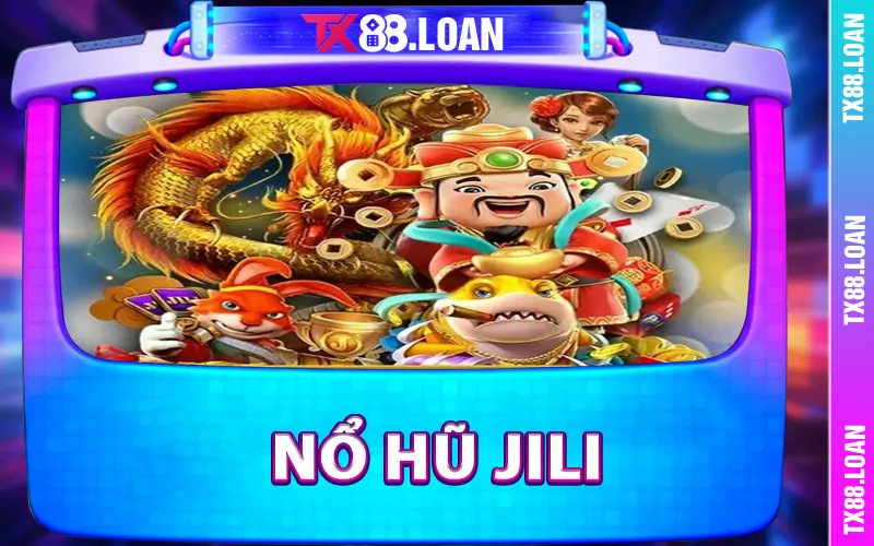 Nổ Hũ Jili